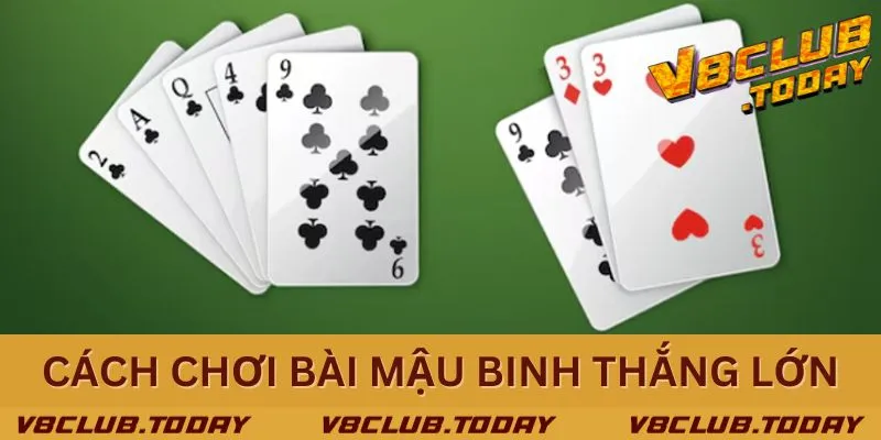 Bí kíp chơi bài mậu binh thắng lớn