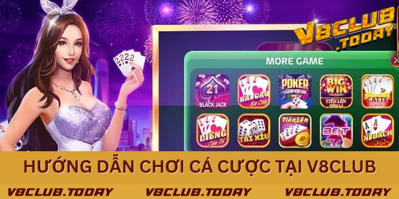 Hướng dẫn chơi cá cược trực tuyến hấp dẫn tại V8club