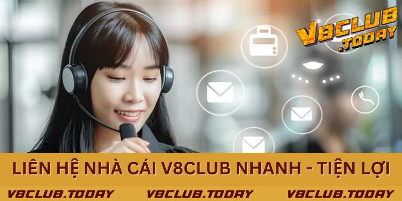 Tìm hiểu các phương thức liên hệ hiệu quả với nhà cái V8club