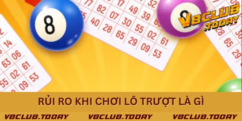 Rủi ro cần lưu ý khi chơi lô trượt là gì