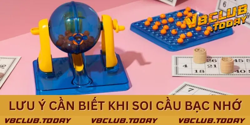 Những lưu ý cần biết để không thua khi soi cầu bạc nhớ