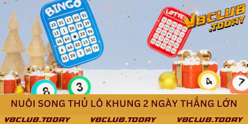 Bí kíp chơi song thủ lô nuôi khung 2 ngày thắng lớn